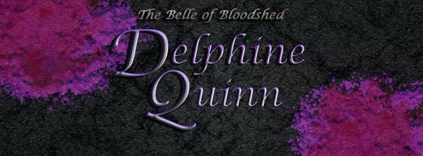 The Belle of Bloodshed - Delphine Quinn